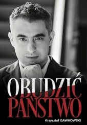 Okładka książki Obudzić państwo Krzysztof Gawkowski