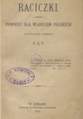 Okładka książki Raciczki: powieść dla włościan polskich Franciszek Ksawery Tuczyński