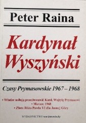 Okładka książki Kardynał Wyszyński T.8, Czasy Prymasowskie : 1967-1968 Peter Raina