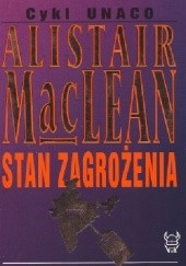 Okładka książki Stan zagrożenia Alistair MacLean, Hugh Miller