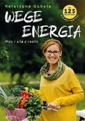 Okładka książki Wege energia Katarzyna Gubała