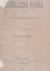 Okładka książki Energiczna panna Grant Allen
