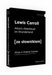 Okładka książki Alice's Abentuerer in Wunderland. Alicja w Krainie Czarów z podręcznym słownikiem niemiecko-polskim Lewis Carroll