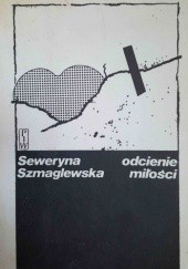 Okładka książki Odcienie miłości Seweryna Szmaglewska