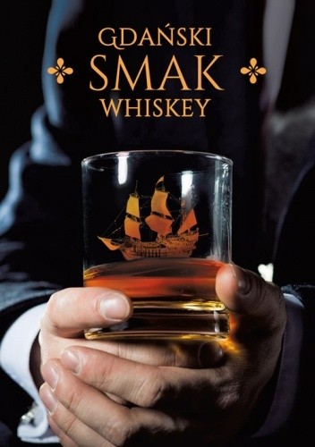 Okładka książki Gdański smak whiskey Bartłomiej Ludwisiak