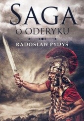 Okładka książki Saga o Oderyku Radosław Pydyś