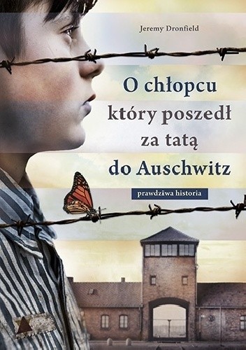 Ochłopcu,któryposzedłzatatądoAuschwitz