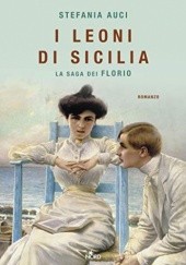 Okładka książki I leoni di Sicilia Stefania Auci