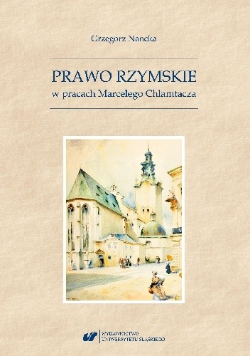 Prawo rzymskie w pracach Marcelego Chlamtacza pdf chomikuj