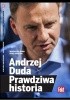 Okładka książki Andrzej Duda. Prawdziwa historia Piotr Bugajski,&nbsp;Magdalena Rubaj