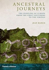 Okładka książki Ancestral Journeys: The Peopling of Europe from the First Venturers to the Vikings Jean Manco