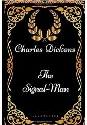 Okładka książki The Signal-Man Charles Dickens