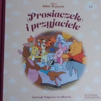 Okładka książki Prosiaczek i przyjaciele Małgorzata Strzałkowska