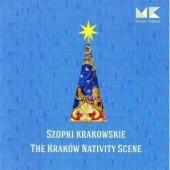 Szopki krakowskie. The Kraków Nativity Scene