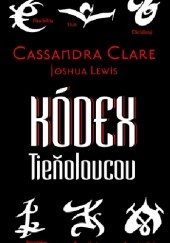Okładka książki Kódex Tieňolovcov Cassandra Clare