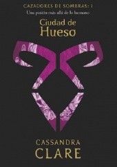 Okładka książki Ciudad de hueso Cassandra Clare