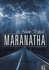Okładka książki Maranatha Adam Rybicki