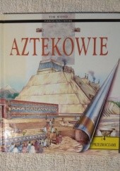 Okładka książki Aztekowie Tim Wood