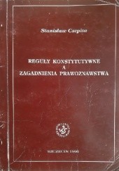 Okładka książki Reguły konstytutywne a zagadnienia prawoznawstwa Stanisław Czepita