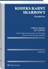 Okładka książki Kodeks karny skarbowy. Komentarz Violetta Konarska-Wrzosek,&nbsp;Tomasz Oczkowski,&nbsp;Jerzy Skorupka,&nbsp;Igor Zgoliński