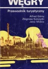 Okładka książki Węgry. Przewodnik turystyczny Alfred Górny