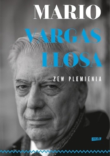 Okładka książki Zew plemienia Mario Vargas Llosa