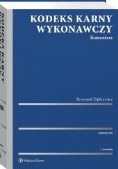 Okładka książki Kodeks karny wykonawczy. Komentarz Krzysztof Dąbkiewicz