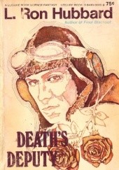Okładka książki Death's Deputy L. Ron Hubbard