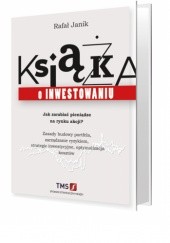 Okładka książki Książka o inwestowaniu Rafał Janik