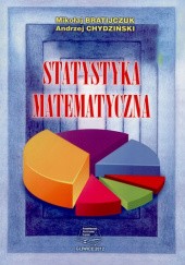 Okładka książki Statystyka matematyczna Mikołaj Bratijczuk, Andrzej Chydziński