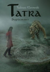 Okładka książki Tatra. Suplement Tadeusz Klarowski