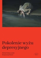 Okładka książki Pokolenie wyżu depresyjnego Michał Tabaczyński
