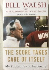 Okładka książki The score takes care of itself Bill Walsh