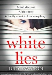Okładka książki White Lies Lucy Dawson