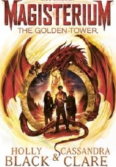 Okładka książki The Golden Tower Holly Black, Cassandra Clare