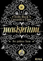 Okładka książki Der goldene Turm Holly Black, Cassandra Clare