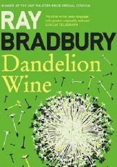 Okładka książki Dandelion Wine Ray Bradbury