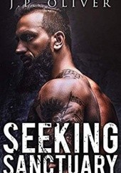 Okładka książki Seeking Sanctuary (Hometown Heroes Book 2) J.P. Oliver