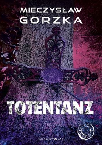 Okładka książki Totentanz Mieczysław Gorzka