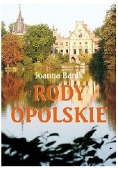 Okładka książki Rody opolskie Joanna Banik