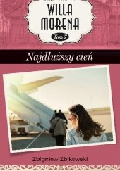 Okładka książki Najdłuższy cień Zbigniew Zbikowski