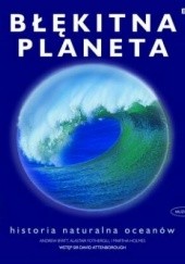 Błękitna planeta. Historia naturalna oceanów