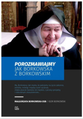 Porozmawiajmy jak Borkowska z Borkowskim
