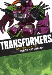 Okładka książki Transformers #22: Dobór naturalny Simon Furman, Robin Smith, Richard Starkings, Andrew Wildman