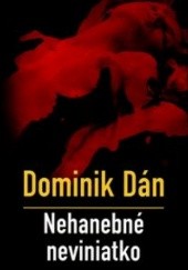 Okładka książki Nehanebné neviniatko Dominik Dán