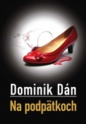 Okładka książki Na podpätkoch Dominik Dán