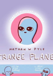 Okładka książki Strange Planet Nathan W. Pyle