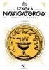 Okładka książki Szkoła Nawigatorów nr 18 z gwiazdką Maciej Cielecki,&nbsp;Rafał Czerniak,&nbsp;Jolanta Gancarz,&nbsp;Joanna Górecka-Pyryt,&nbsp;Szymon Modzelewski,&nbsp;Krystyna Murat,&nbsp;Ewa Rembikowska,&nbsp;Józef Szczurowski,&nbsp;Juliusz Wnorowski