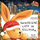 Okładka książki Świąteczne listy od Feliksa. Mały zając odwiedza Świętego Mikołaja Constanza Droop, Annette Langen