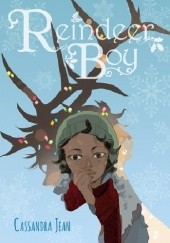 Okładka książki Reindeer Boy Cassandra Jean